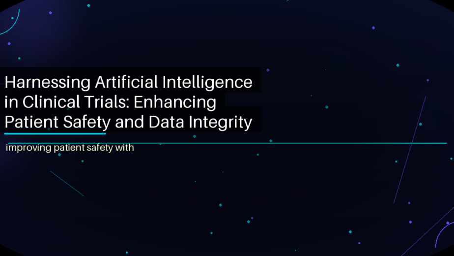 Harnessing Artificial Intelligence in Clinical Trials: Enhancing Patient Safety and Data Integrity - featured image